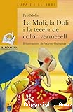 La Moli, la Doli i la teeela de color vermeeell