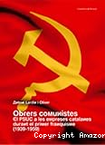 Obrers comunistes: El PSUC a les empreses catalanes durant el primer franquisme (1939-1959)