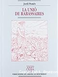 La Unió de Rabassaires: Lluís Companys i el republicanisme, el cooperativisme i el sindicalisme pagès a la Catalunya dels anys vint