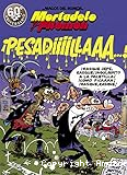 Mortadelo y filemon. Pesadillaaaa
