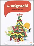 La migraci&oacute;. Operaci&oacute; pare noel