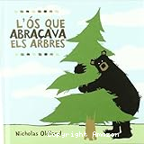 L&acute;&Oacute;s que abra&ccedil;ava els arbres(Este libro est&aacute; perdido)