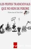 Les Festes tradicionals que no hem de perdre