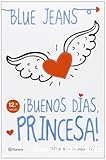 ¡Buenos días princesa!