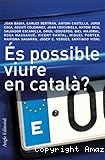 És possible viure en català?