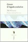 C&aacute;ncer. El legado evolutivo