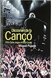 Diccionari de la can&ccedil;&oacute;. Dels setze Jutges al Rock Catal&agrave;