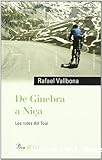 De Ginebra a Niça. Les rutes del Tour