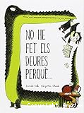 No he fet els deures perquè …
