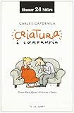 Criatura i companyia