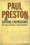 Botxins i repressors. Els crims de Franco i dels franquistes