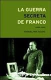 La guerra secreta de franco 1939-1945