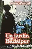 Un jard&iacute;n en Badalpur