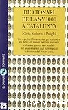 Diccionari de l&acute;any 1000 a catalunya. Fets i canvis pol&iacute;tics, socials i culturals.