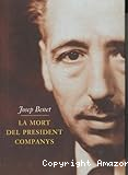 La mort del president companys