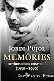 Jordi Pujol (Mem&ograve;ries) 1930- 1980