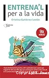 Entrena´l per a la vida