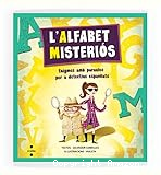 L´alfabet misteriós. Enigmes amb paraules per a detectius espavilats.