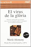 El virus de la gl&ograve;ria