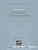 El fantàstic. La ciutat del món