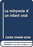 La Minyonia d'un infant orat