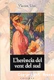 L´herència del vent del sud