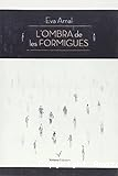 L´ombra de les formigues