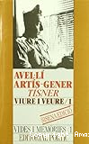 Tísner. Viure i Veure / 1 Vides i memòries / 1