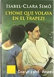 L'Home que volava en el trapezi