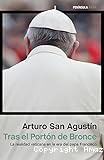 Tras el Portón de Bronce. La realidad vaticana en la era del Papa Francisco.