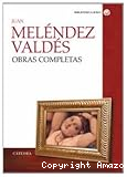 Juan Meléndez Valdés. Obras completas