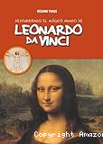 Descubriendo el mágico mundo de Leonardo da vinci