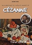 Descubriendo el mágico mundo de Cézanne