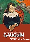Descubriendo el mundo mágico de Gauguin