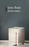 Morirás mañana
