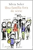Una família fora de sèrie