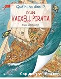 Què hi ha dins...? d´un vaixell pirata