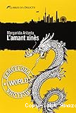 L´amant Xinès