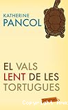El vals de les tortugues (2ª par de trilogia seguida de els esquirols de central park estan tristos dilluns)