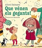 Que vénen els gegants!
