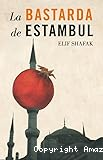 La bastarda de estambul