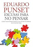 Excusas para no pensar