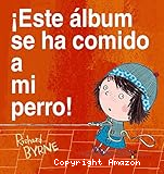 ¡Este álbum se ha comido a mi perro!