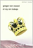 El rey sin trabajo