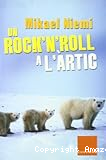 Un rock´n ´roll a l´àrtic