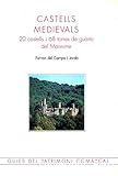 Castells medievals 20 castells i 68 torres de guaita del Maresme
