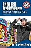 English everywhere = Inglés en cualquier parte