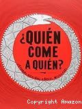 ¿Quién come a quién?