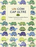 Un com cap altre. Troba l´intrús a cada dibuix