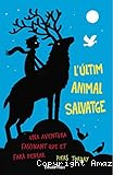 L´ últim animal salvatge
